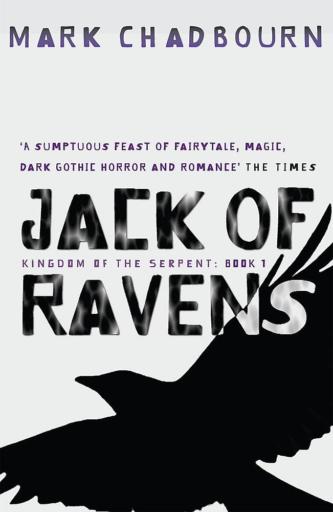Jack Of Ravens: Kingdom of the Serpent: Book 1 (Gollancz S.F.) Fantasy & Sci-Fi