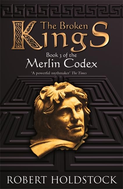 The Broken Kings: Book 3 of the Merlin Codex Fantasy & Sci-Fi