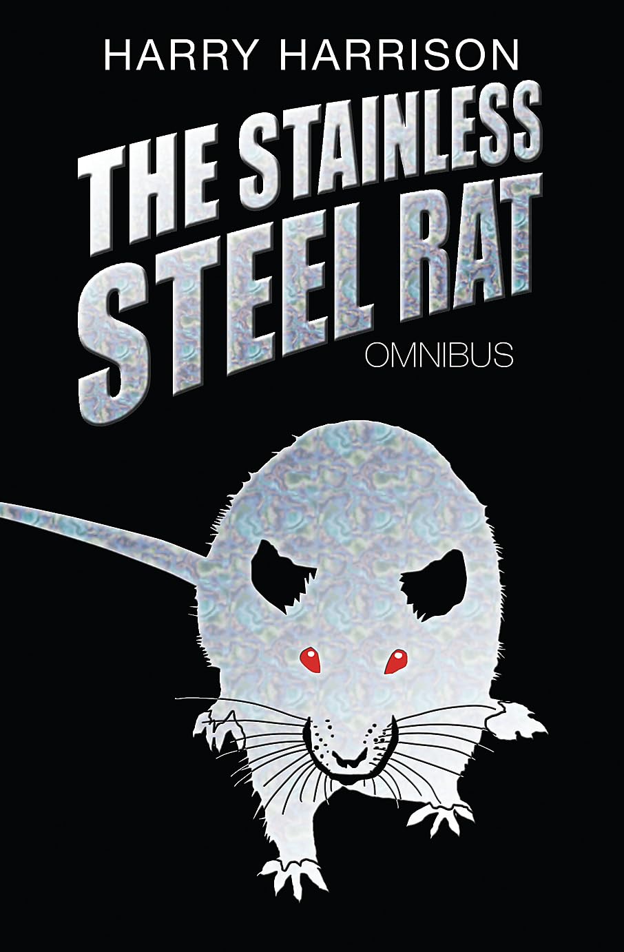 The Stainless Steel Rat Omnibus Humour & Satire