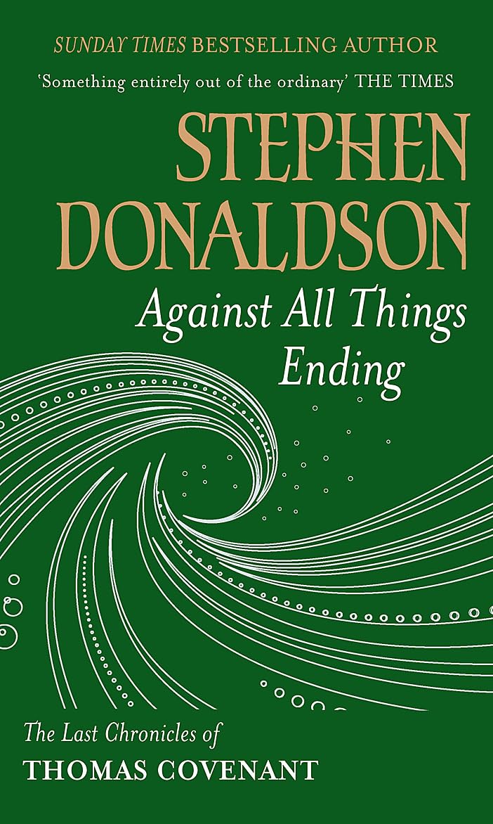 Against All Things Ending: The Last Chronicles of Thomas Covenant Dark Fantasy