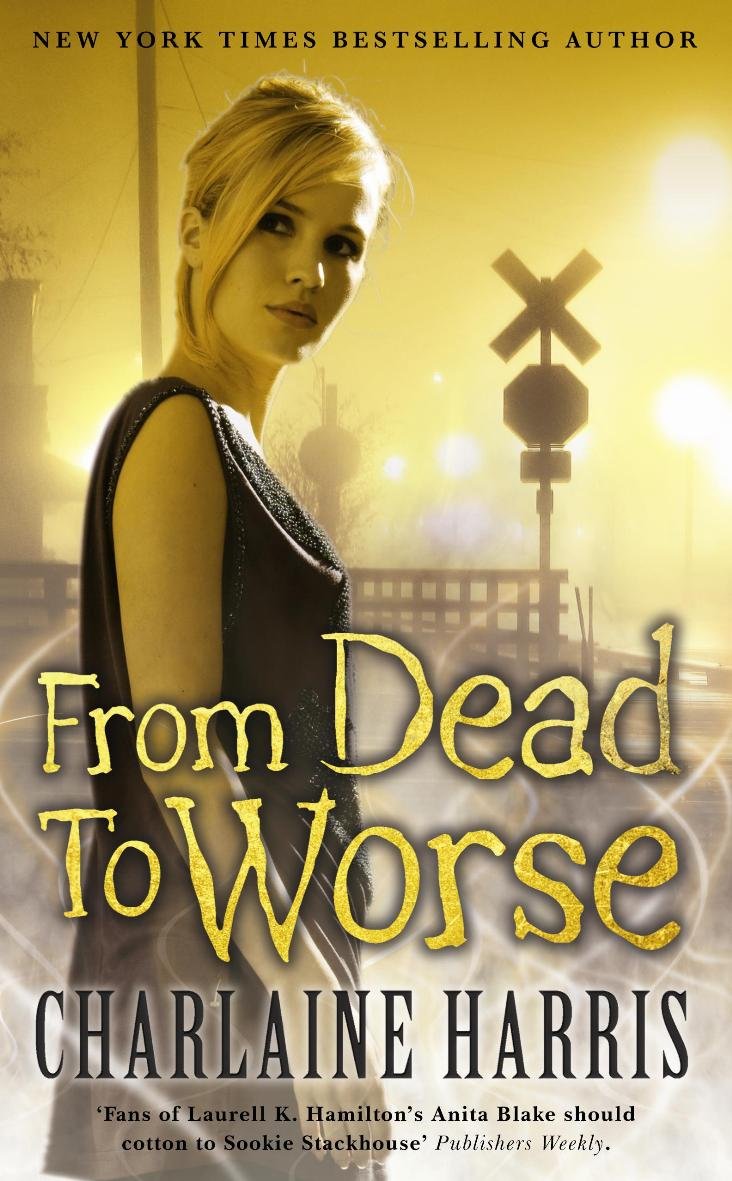 From Dead to Worse: A True Blood Novel Fantasy & Sci-Fi