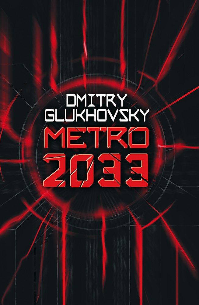 Metro 2033: The novels that inspired the bestselling games Fantasy & Sci-Fi