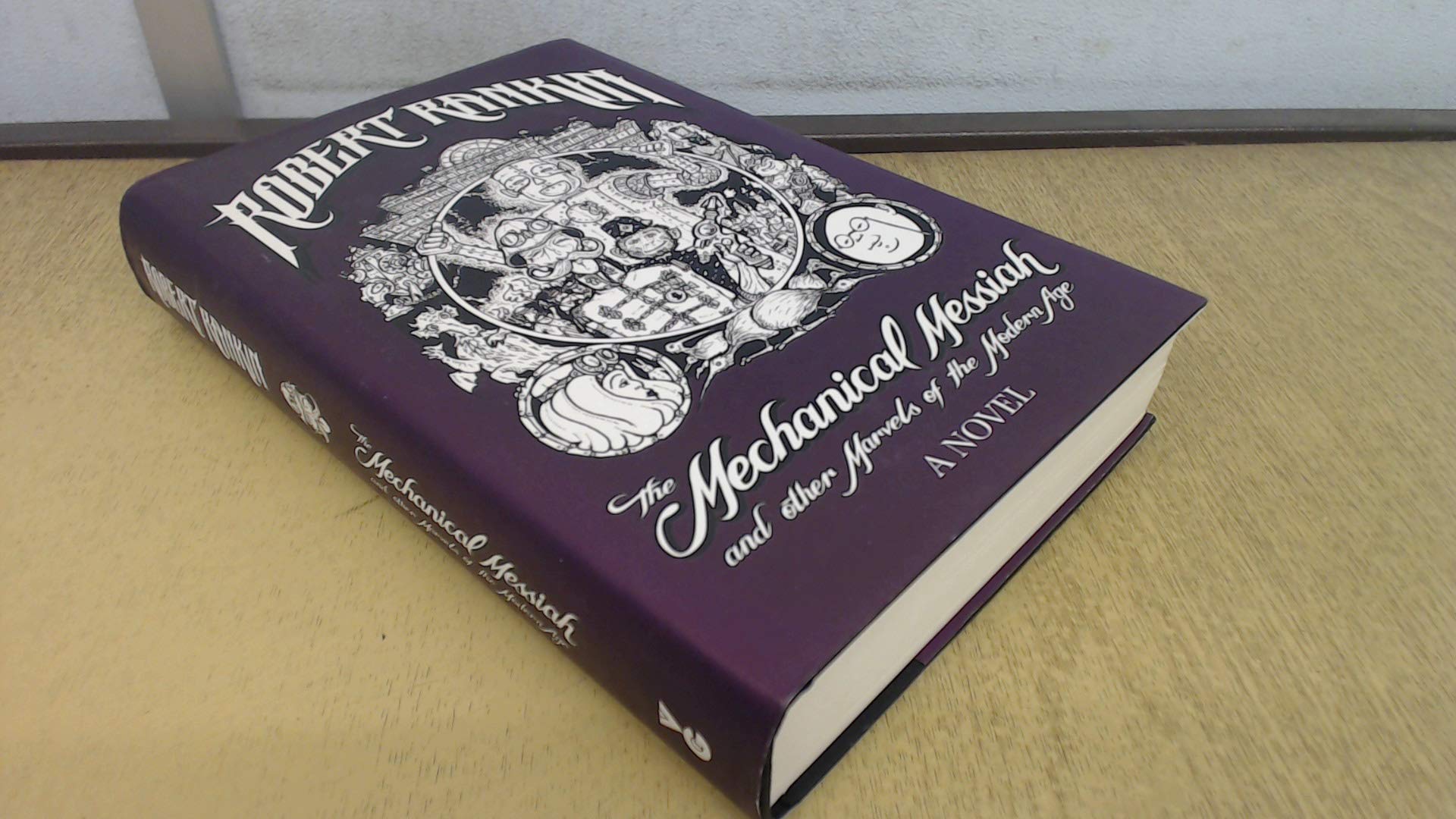 The Mechanical Messiah and Other Marvels of the Modern Age: A Novel Humour & Satire
