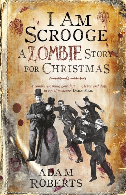 I Am Scrooge: A Zombie Story for Christmas book
