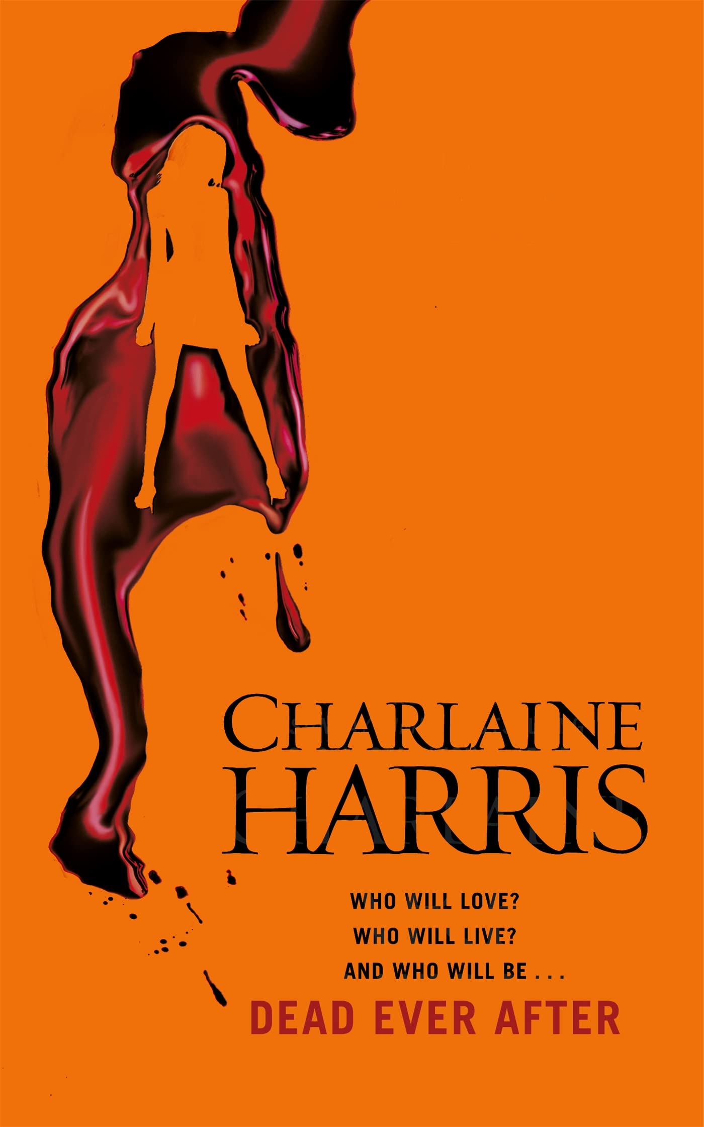 Dead Ever After: A True Blood Novel Vampires & Bit-Lit
