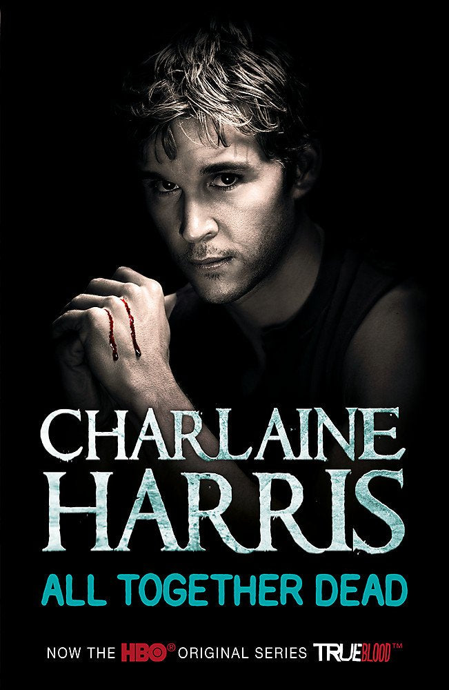 All Together Dead: A True Blood Novel book