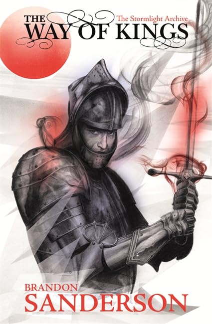The Way of Kings: The Stormlight Archive Book One Fantasy & Sci-Fi