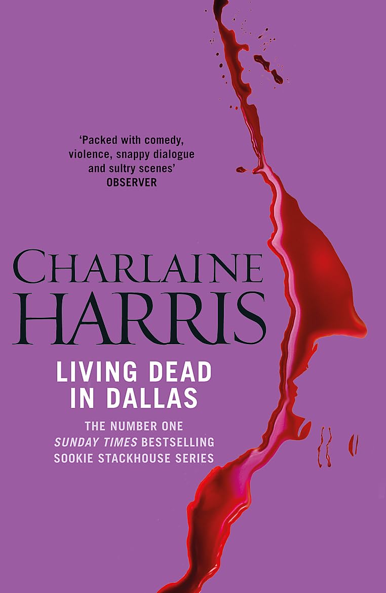 Living Dead In Dallas: A True Blood Novel Contemporary literature