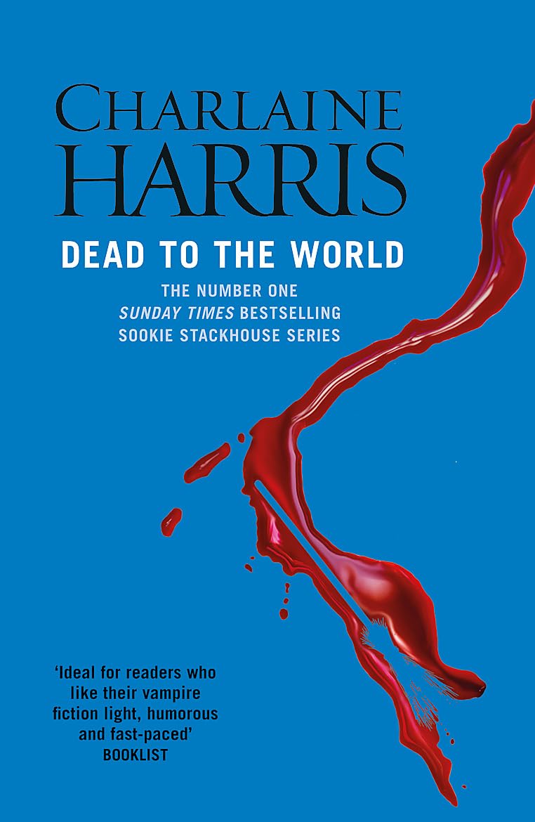 Dead To The World: A True Blood Novel Contemporary literature