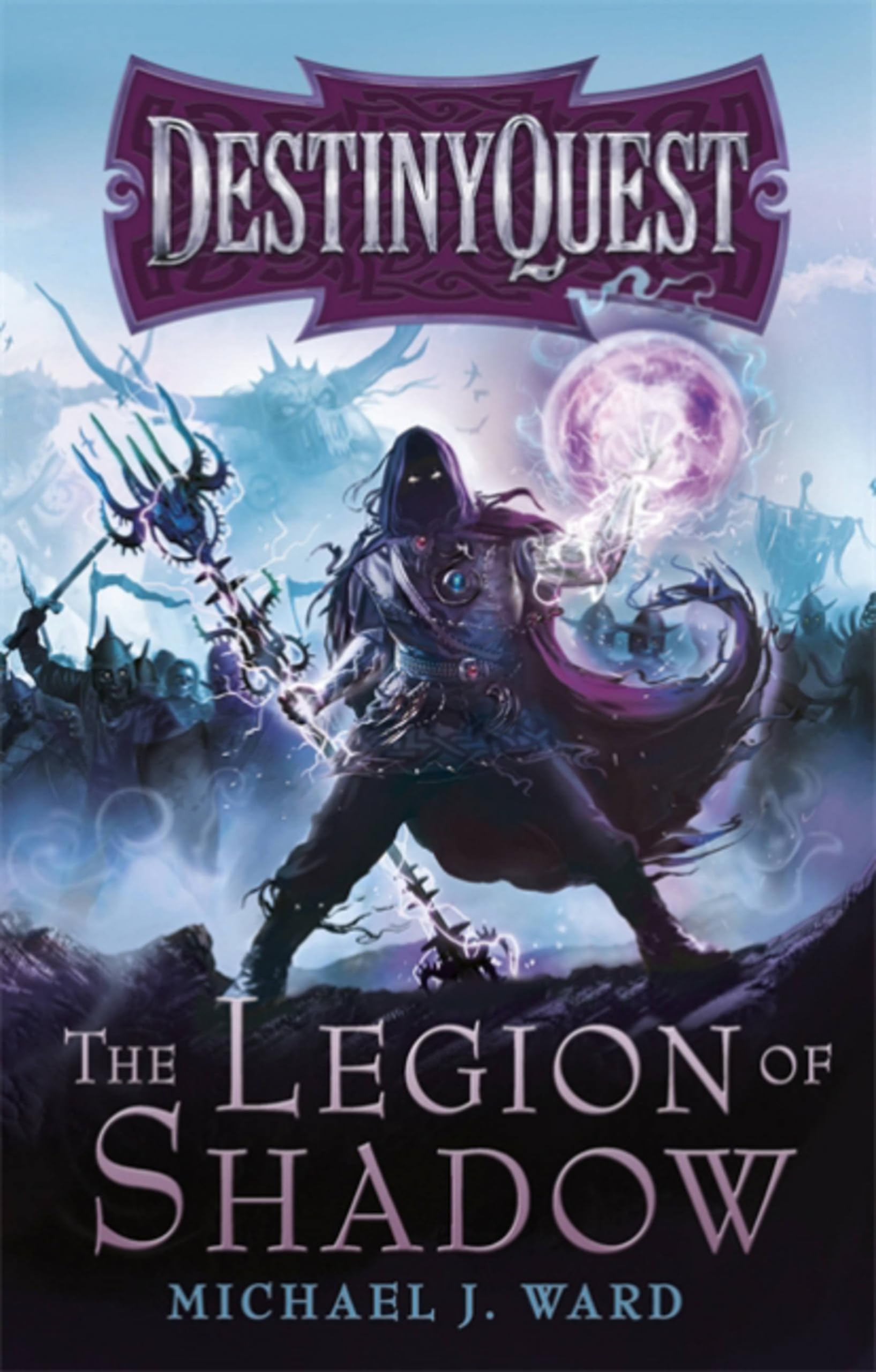 The Legion of Shadow: DestinyQuest Book 1 Action & Adventure