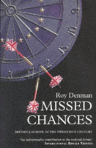 Missed Chances: Britain and Europe in the Twentieth Century Contemporary literature