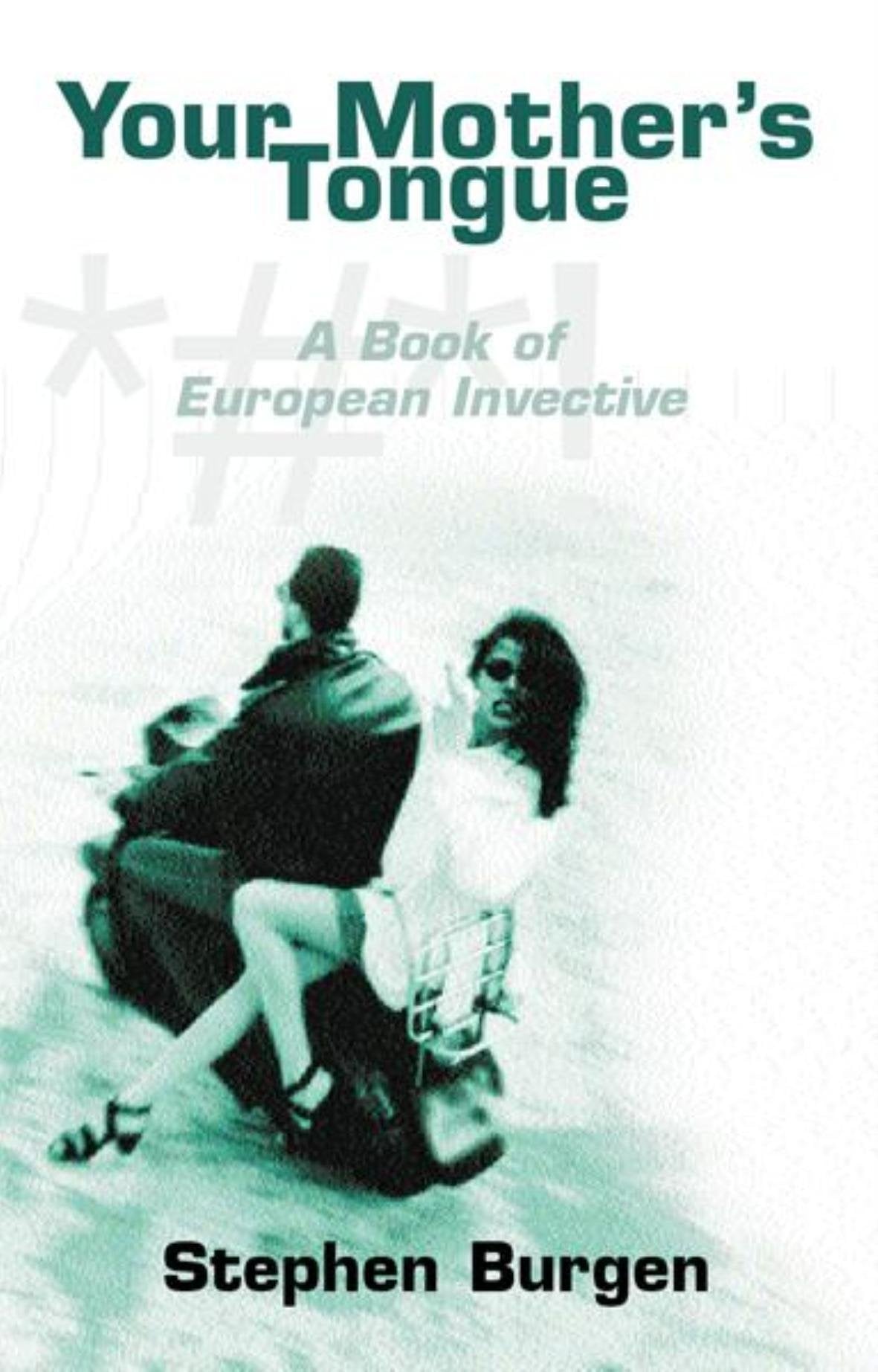 Your Mother's Tongue: Book of European Invective Social Sciences