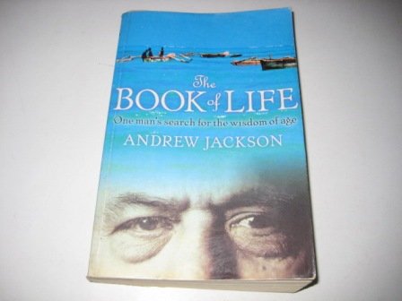 Book of Life: One Man's Search for the Wisdom of Age Memories