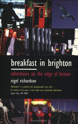 Breakfast in Brighton: Adventures on the Edge of Britain: Adventures on the Edge of England General education