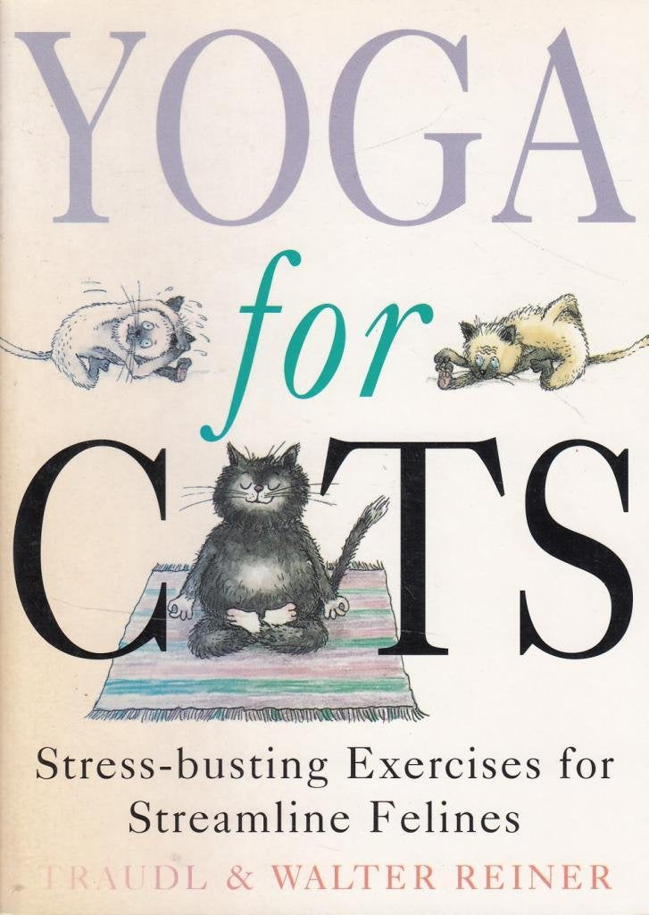 Yoga For Cats: Yoga For Cats (PB) Humour & Satire