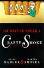 101 Ways to Sneak a Crafty Smoke Cartoons