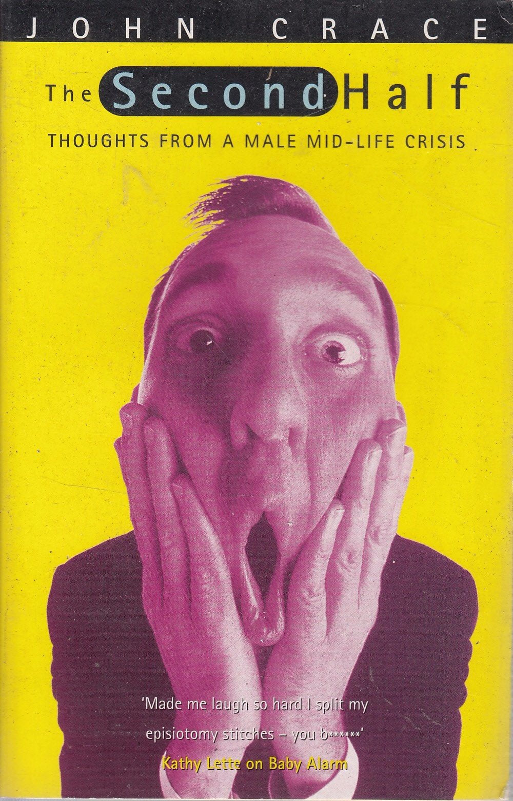 Product Image: The Second Half: Thoughts from a Male Mid-life Crisis