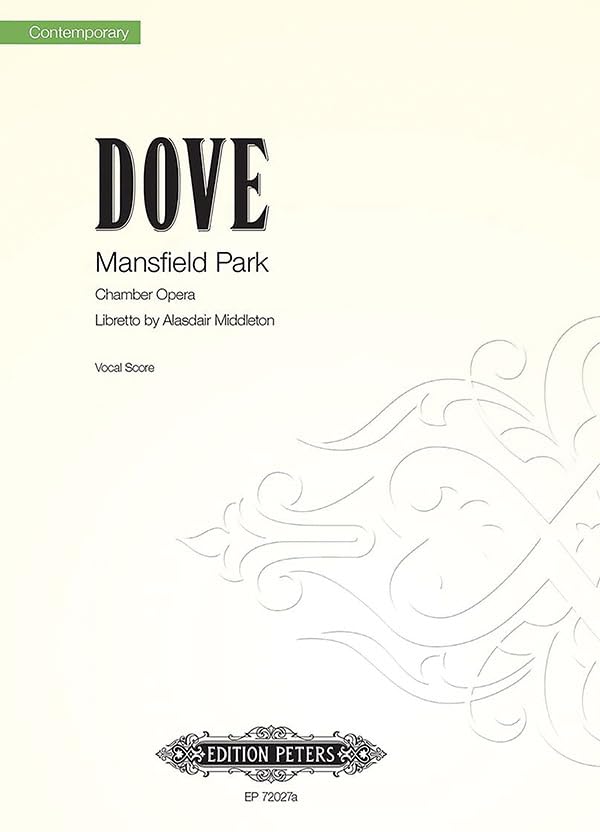 Mansfield Park: Chamber Opera in Two Acts; Vocal Score (Edition Peters, 72027) Arts & Music