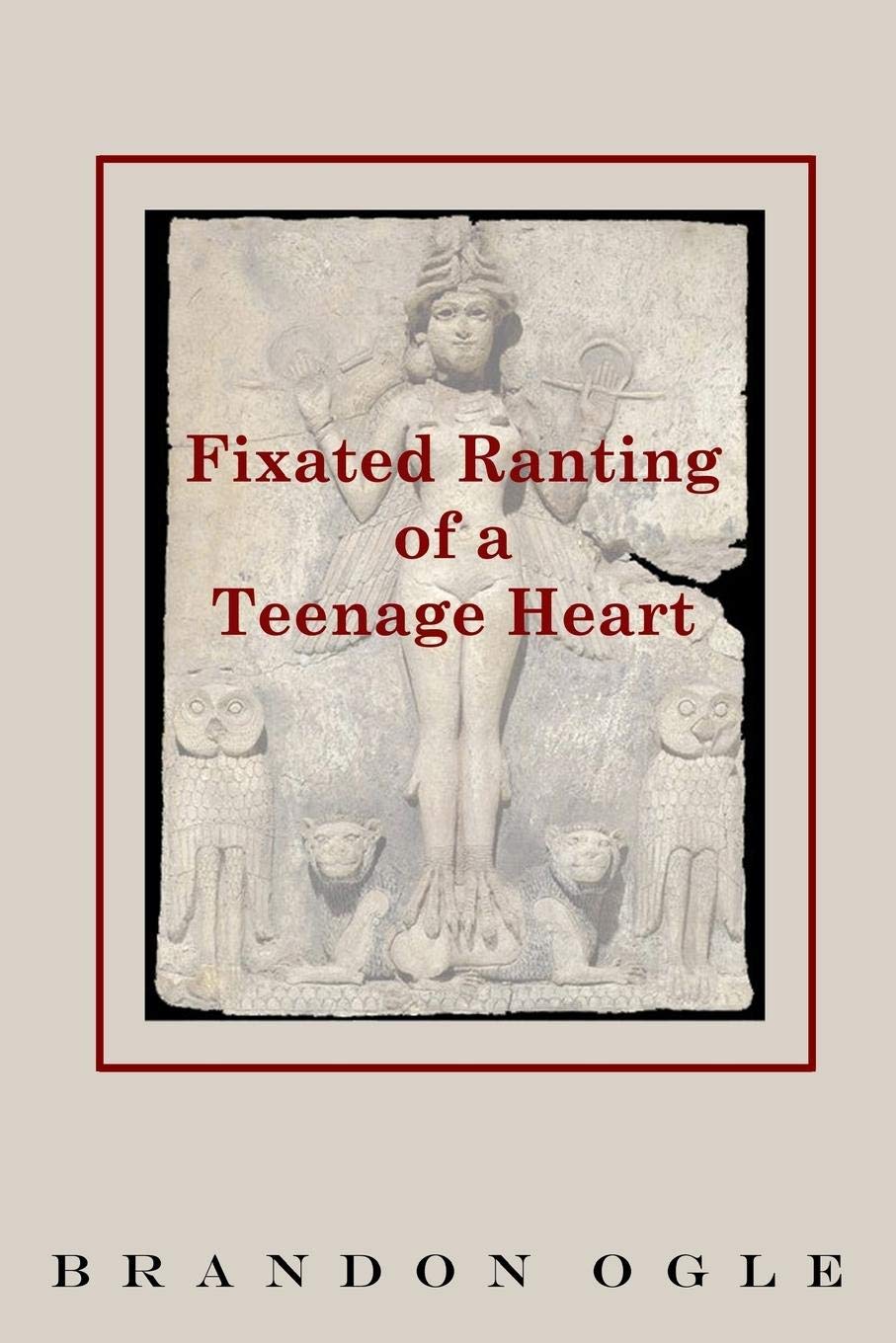 Fixated Ranting of a Teenage Heart Poetry