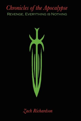 Chronicles of the Apocalypse: Revenge, Everything is Nothing Fantasy & Sci-Fi