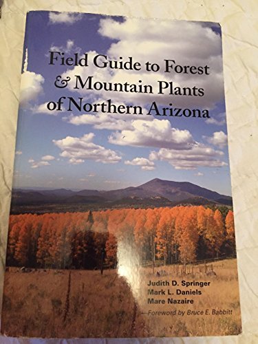 Field Guide to Forest & Mountain Plants of Northern Arizona Books