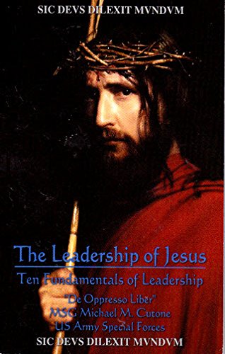 The Leadership of Jesus: Ten Fundamentals of Leadership Books