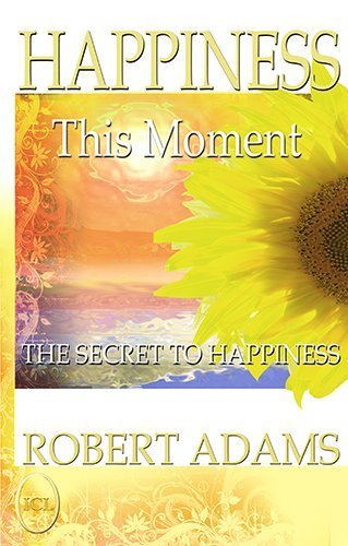 Happiness This Moment - (Silence of the Heart, 3) Books