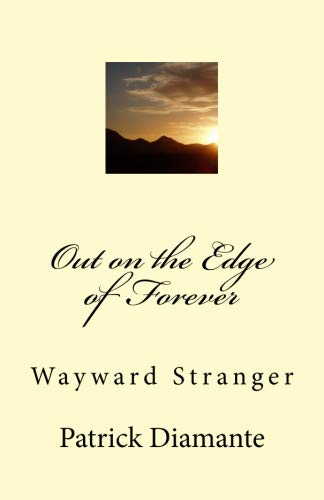 Out on the Edge of Forever: Wayward Stranger Drama