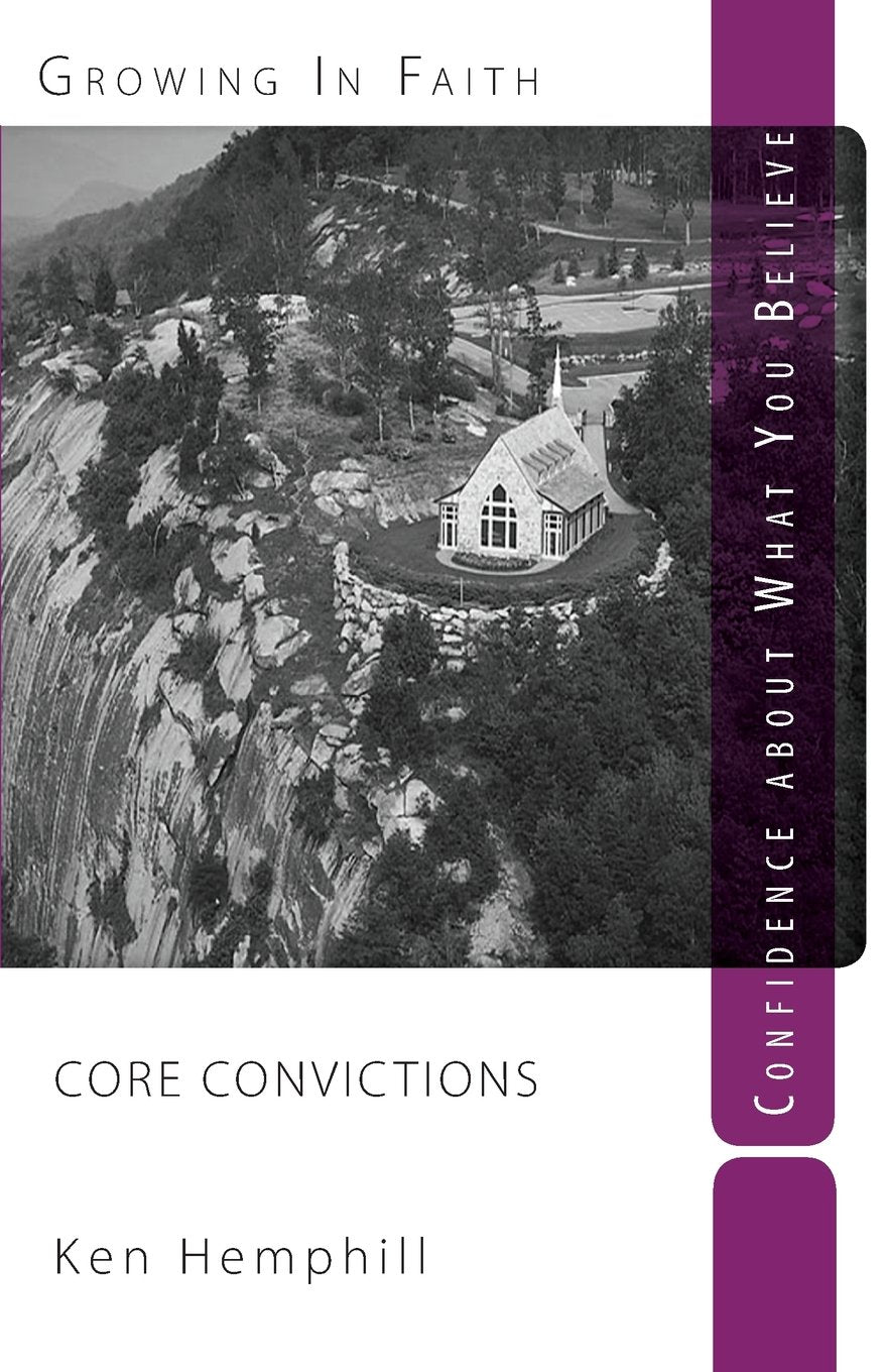Core Convictions: Foundations of Faith (I Believe): Confidence about what you believe book