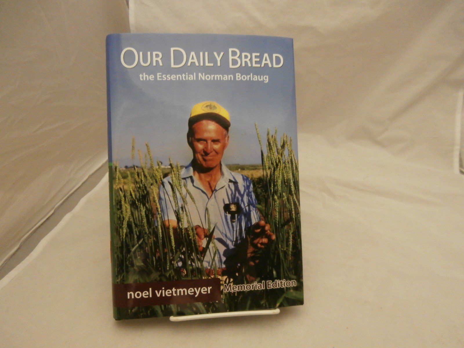 Our Daily Bread, The Essential Norman Borlaug Books