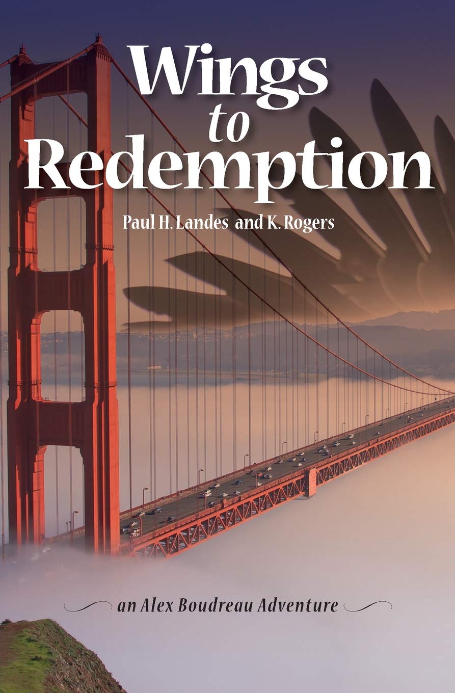 Wings To Redemption: An Alex Boudreau Adventure Contemporary literature
