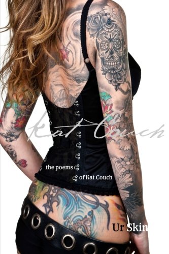 Ur Skin: the Poems of Kat Couch Poetry
