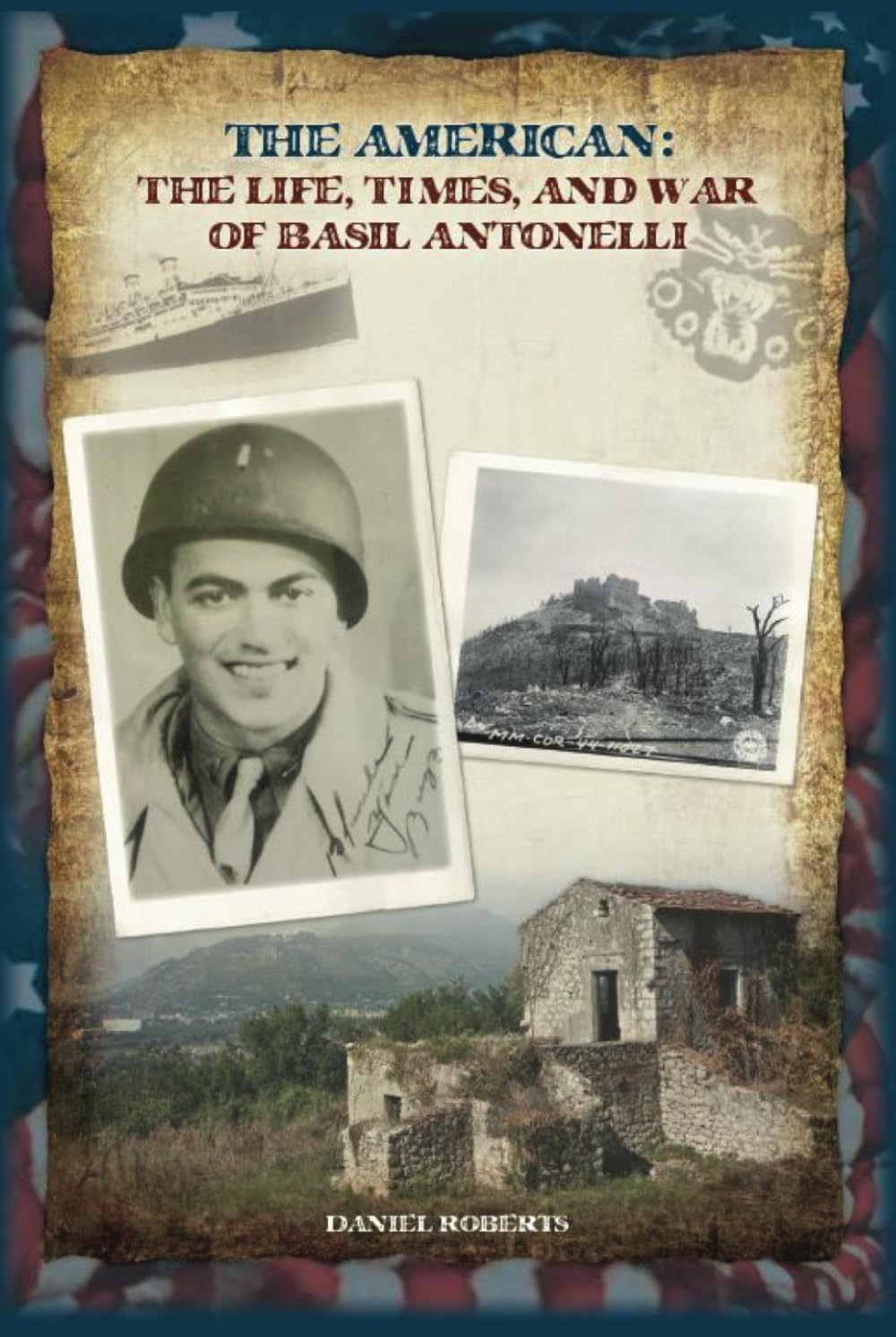 The American: The Life, Times, and War of Basil Antonelli Politics & History