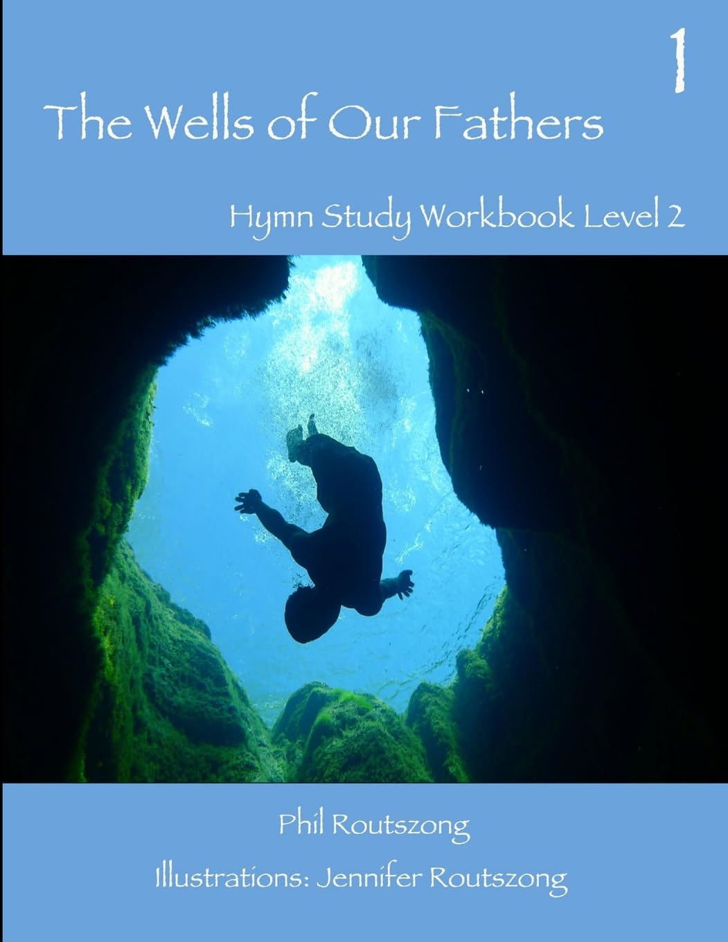 The Wells of Our Fathers - Book 1, Level 2 Learning & Reference