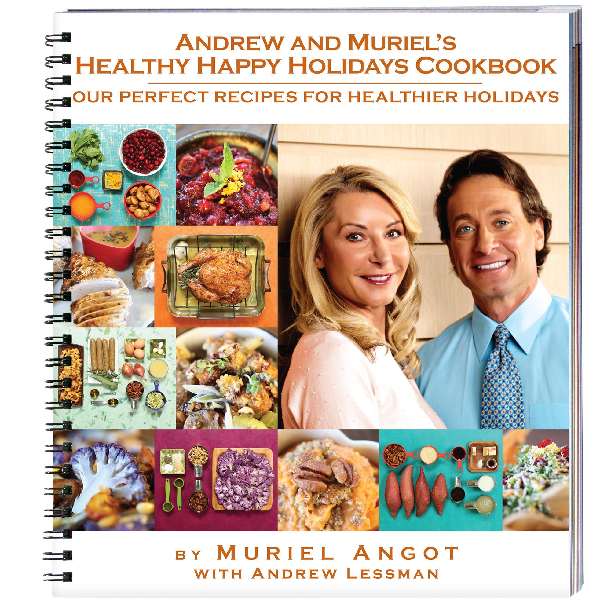 Andrew and Muriel's Healthy Happy Holidays Cookbook Books