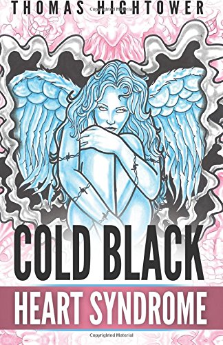 Cold Black Heart Syndrome: Forgiveness In A World of Cold Black Heart Syndrome Books