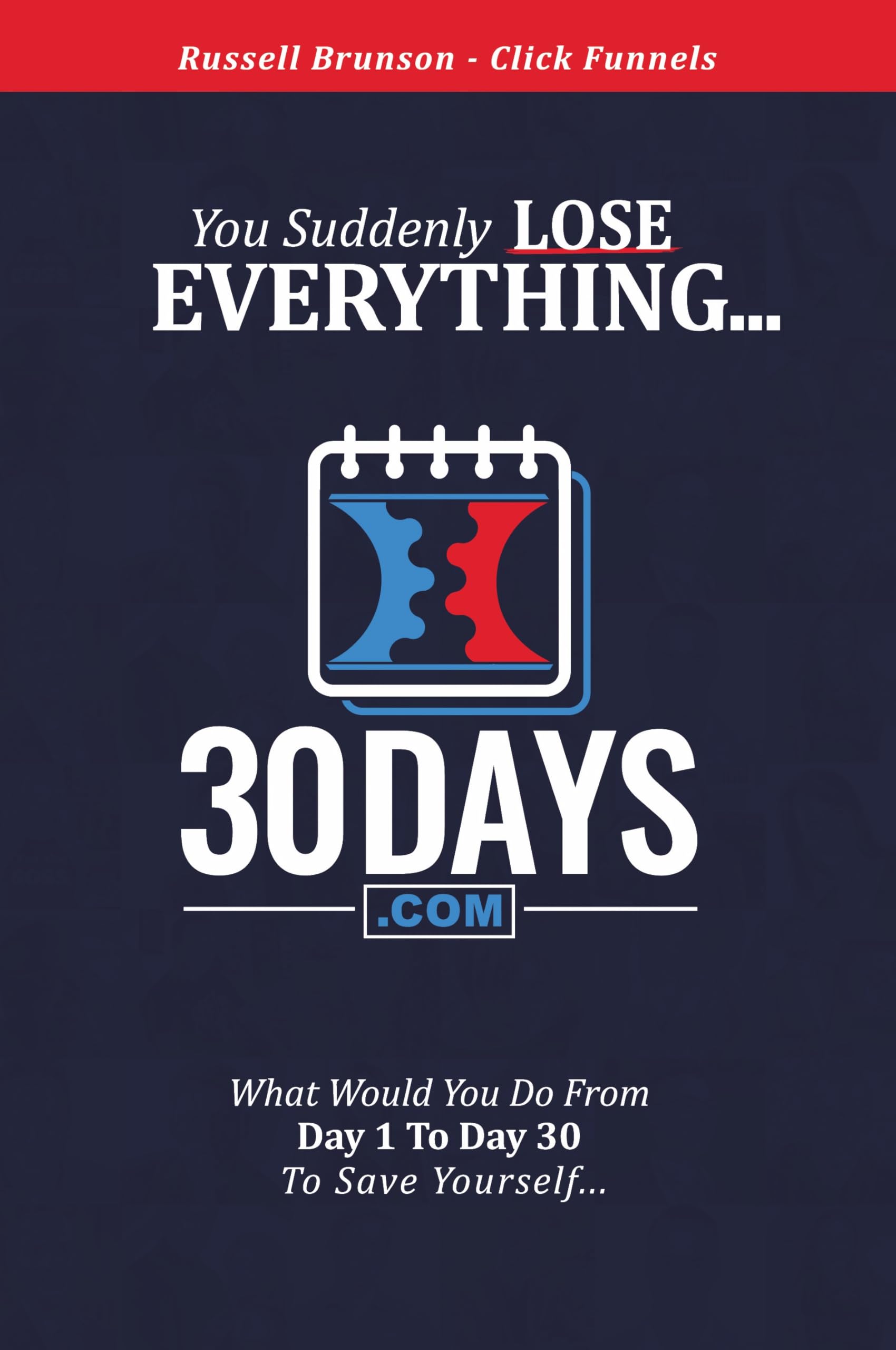 30 Days Book - Clickfunnels - You Suddenly Lose Ev Books