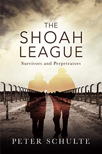 The Shoah League: Survivors and Perpetrators Historical Fiction