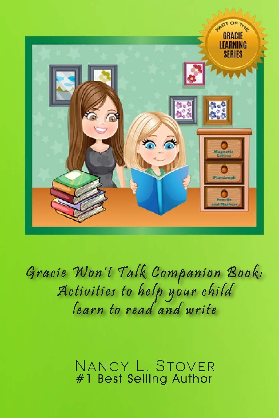 Gracie Won’t Talk Companion Book: Activities to help your child learn to read and write Study Guides