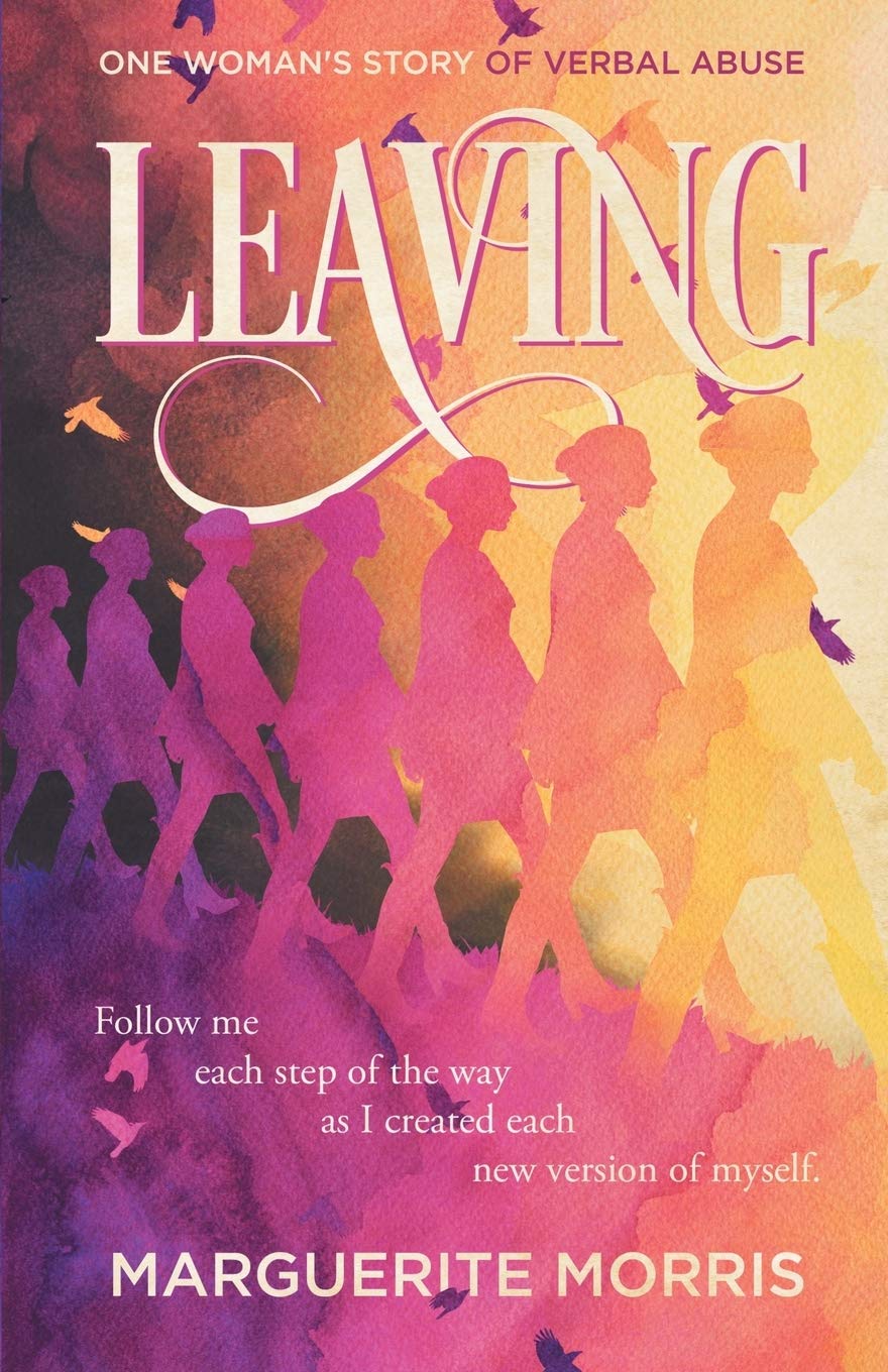 LEAVING: One Woman's Story of Verbal Abuse Psychology