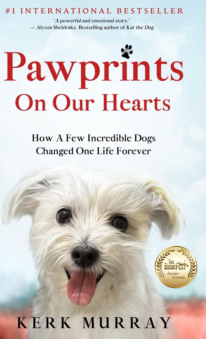 Pawprints On Our Hearts: How A Few Incredible Dogs Changed One Life Forever Pets