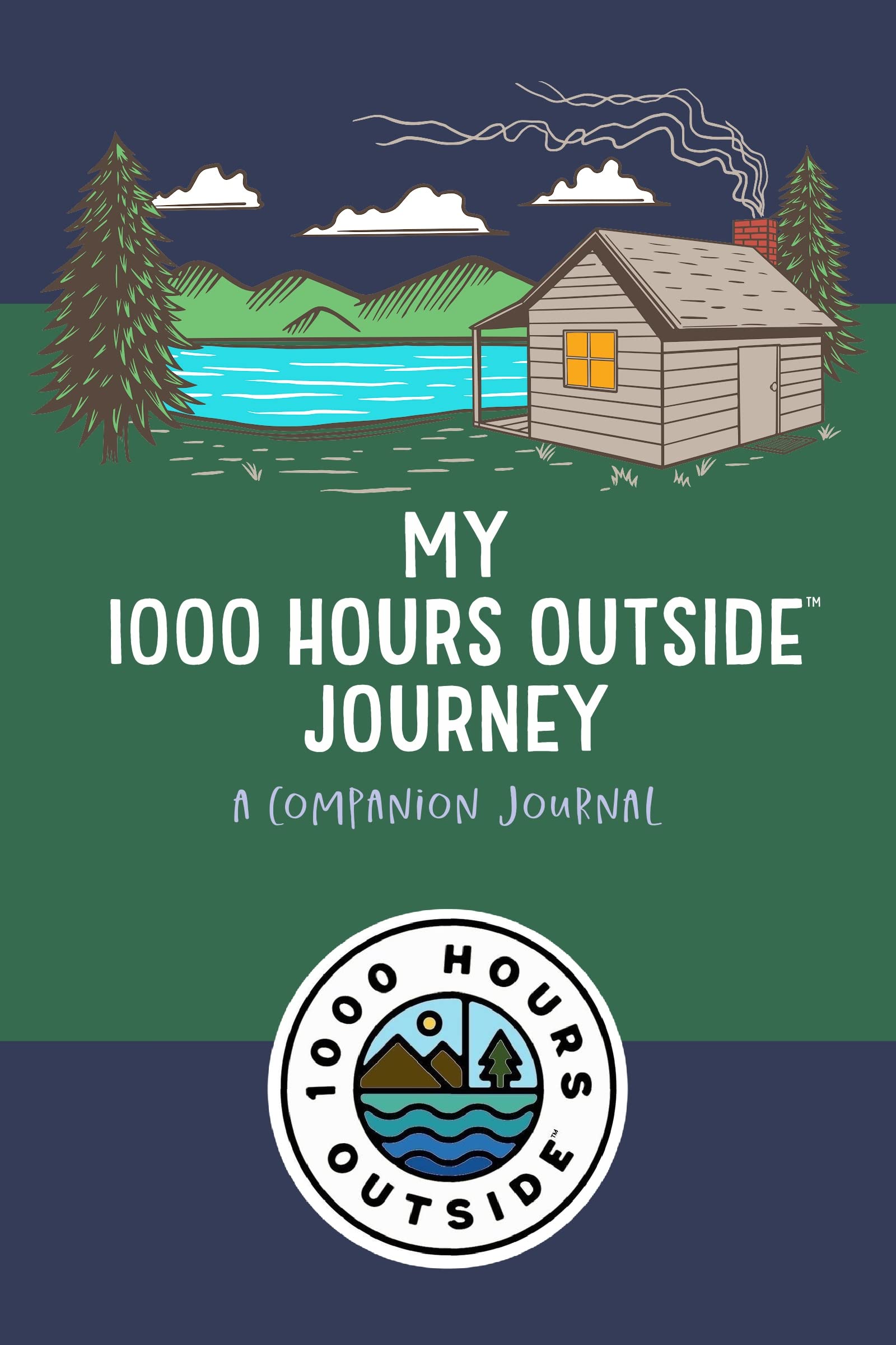 My 1000 Hours Outside Journey - a Companion Journal Books