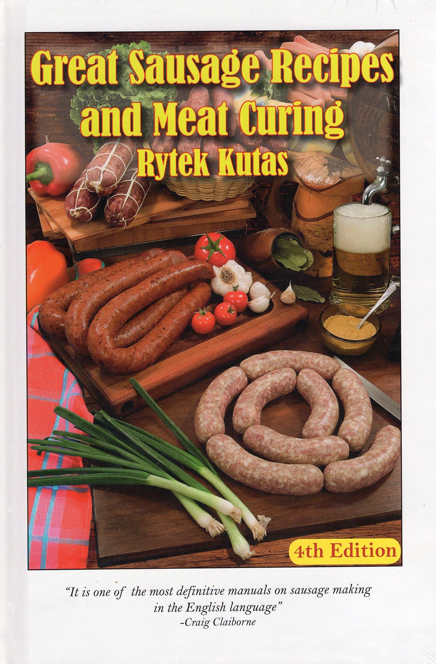Great Sausage Recipes and Meat Curing -- Fourth Edition Books