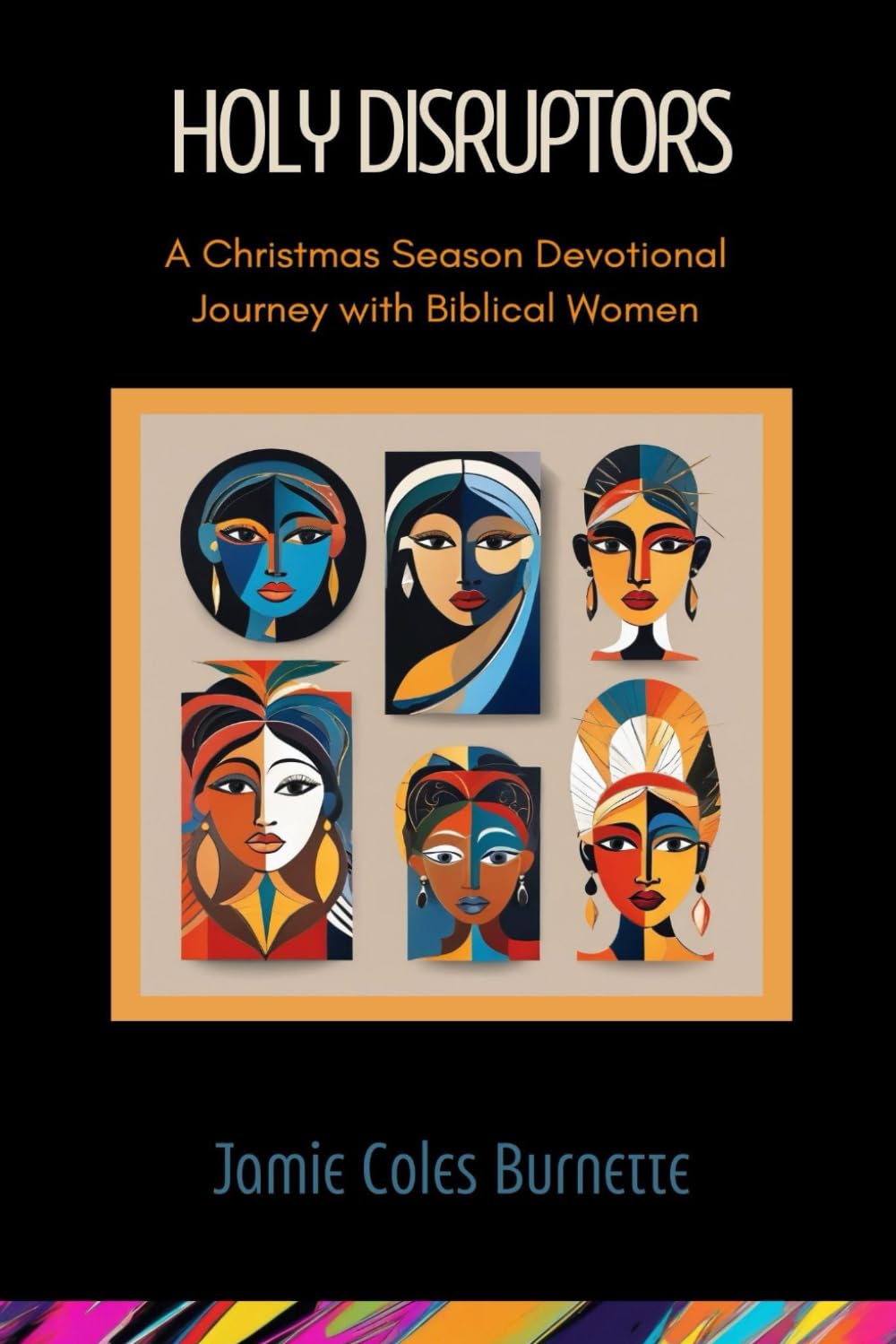 Holy Disruptors: A Christmas Season Devotional Journey with Biblical Women book
