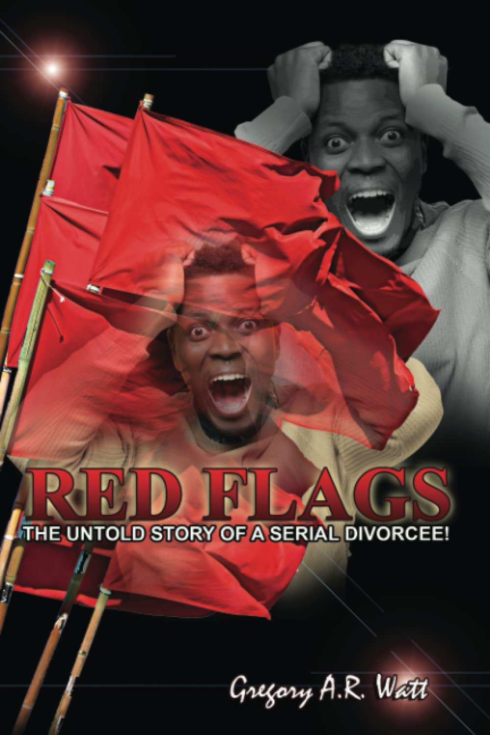 RED FLAGS: The Untold Story of A Serial Divorcee! Memories