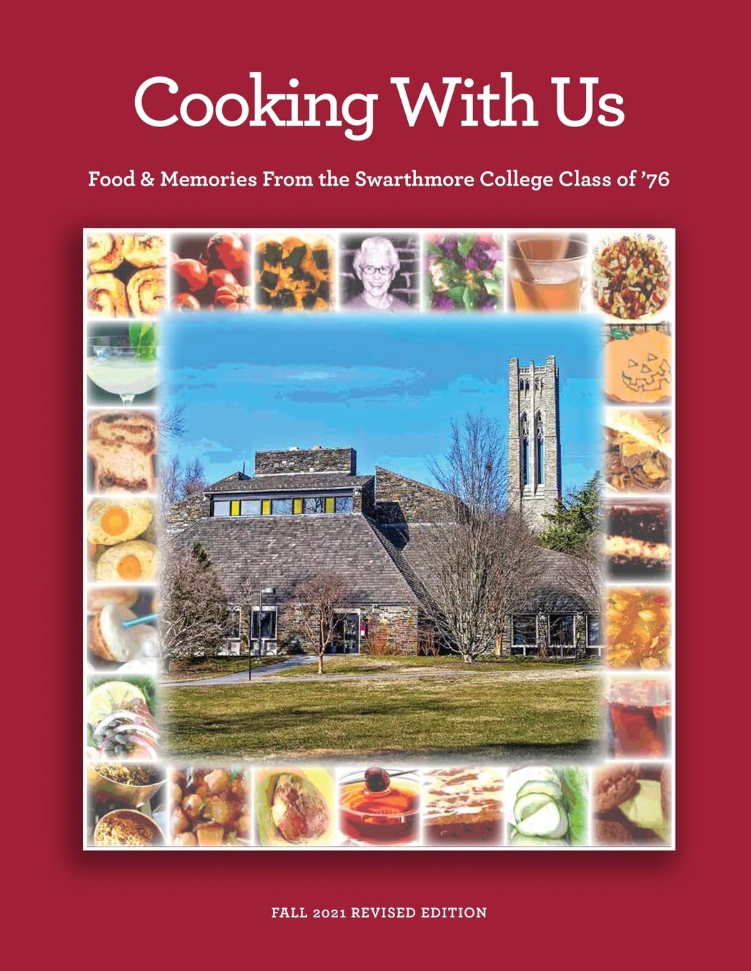 Cooking With Us: Food & Memories From the Swarthmore College Class of '76 Leisure, Home & Garden