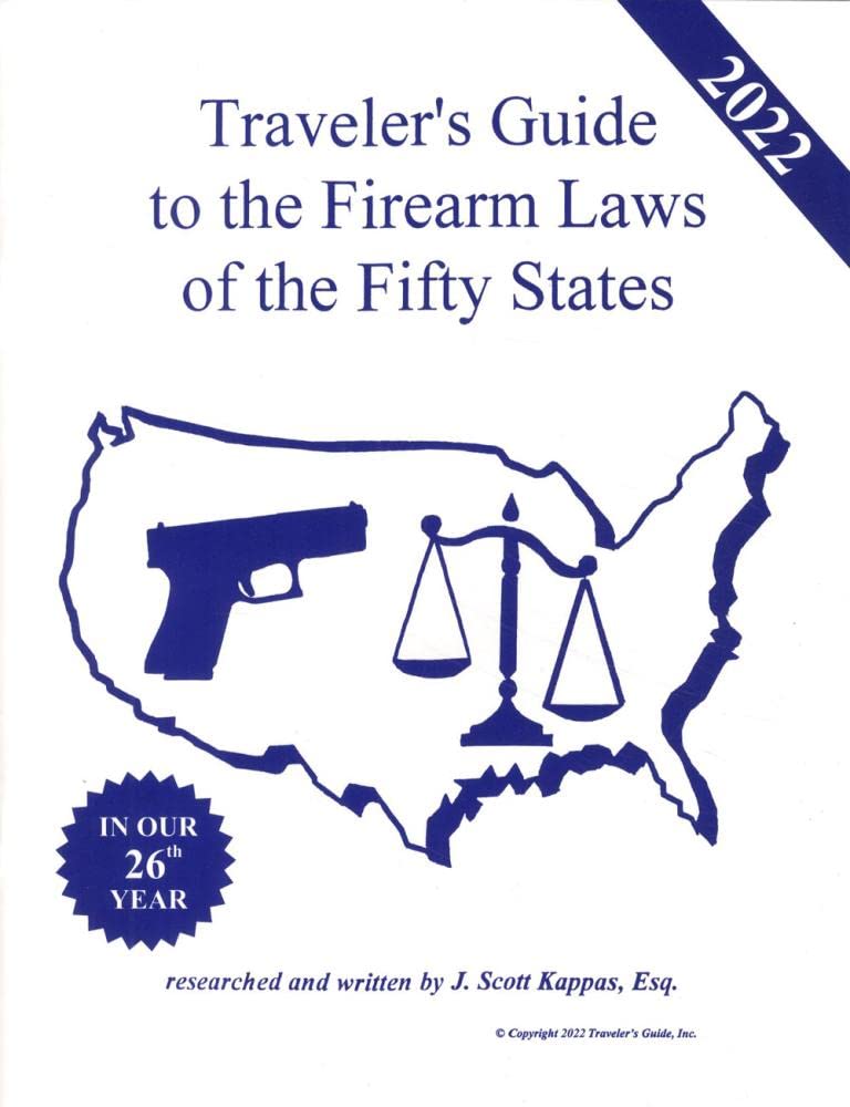 2022 Traveler's Guide to the Firearm Laws of the Fifty States Books