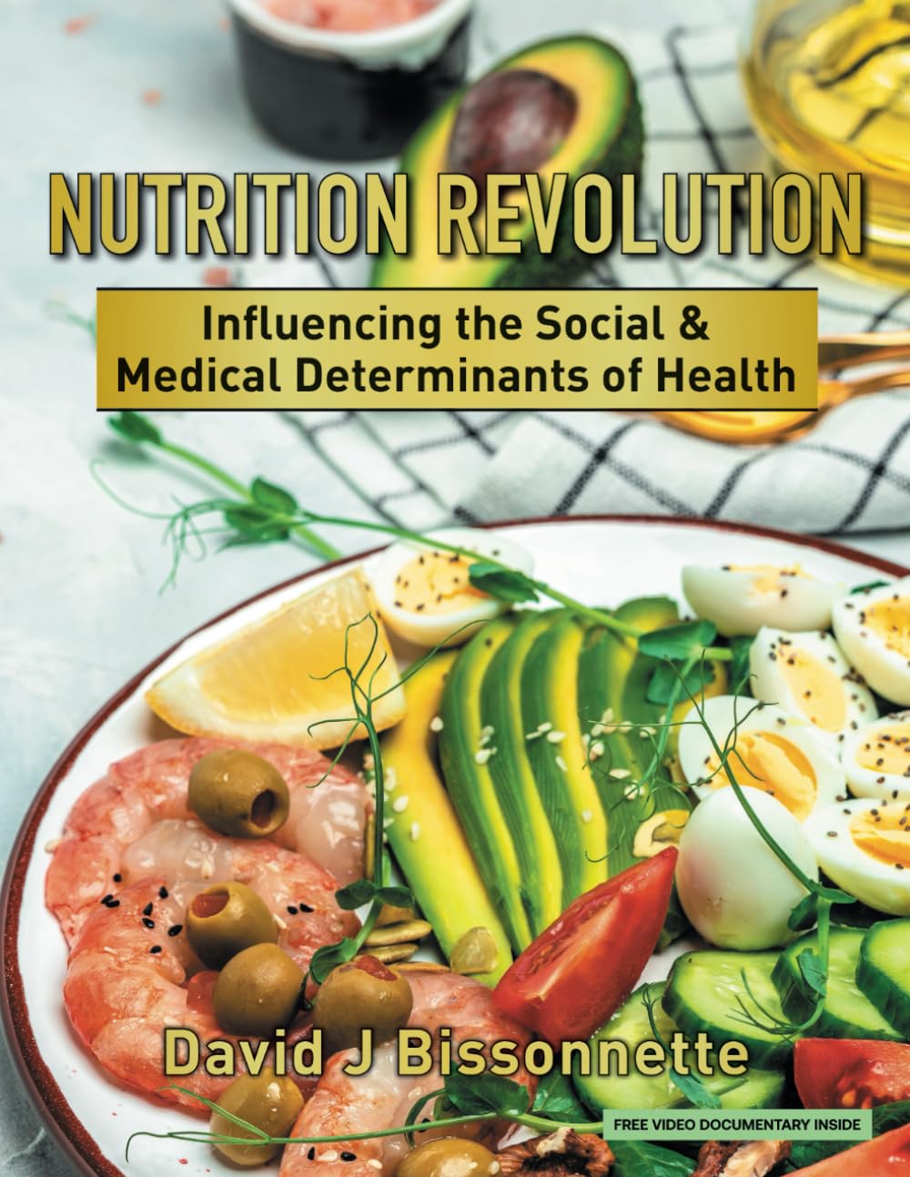 NUTRITION REVOLUTION: Influencing the Social & Medical Determinants of Health Health, Nutrition & Fitness