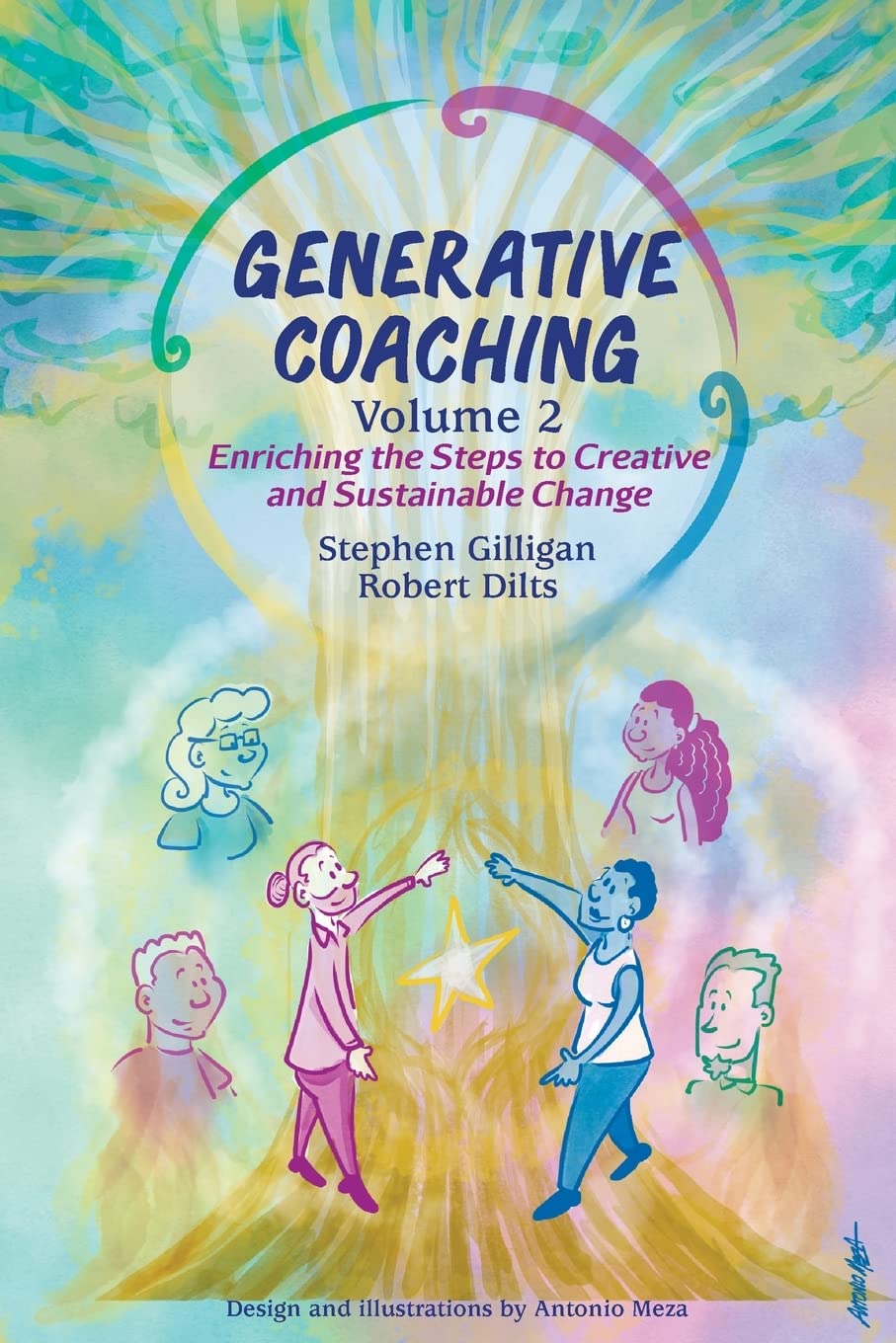 Generative Coaching Volume 2: Enriching the Steps to Creative and Sustainable Change Lifestyle