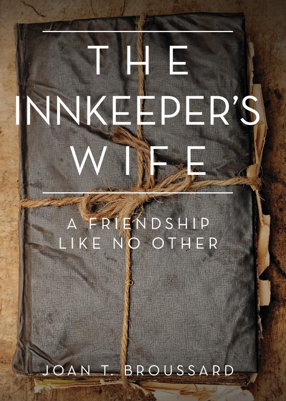 The Innkeeper's Wife: A friendship like no other Religion & Esotericism